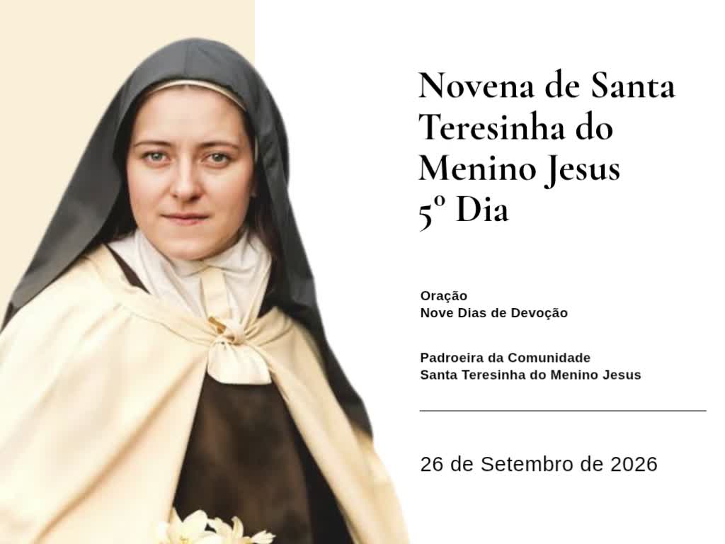 Quinto dia da Novena de Santa Teresinha do Menino Jesus — 26 de Setembro de 2026